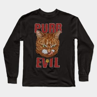 Purr Evil Cat design for pure evil cat Long Sleeve T-Shirt